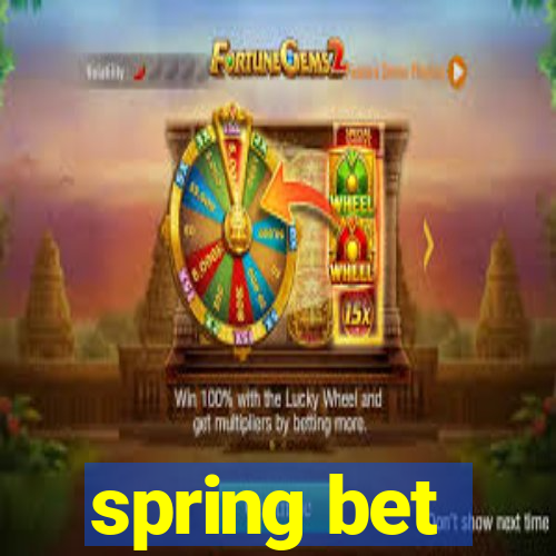 spring bet