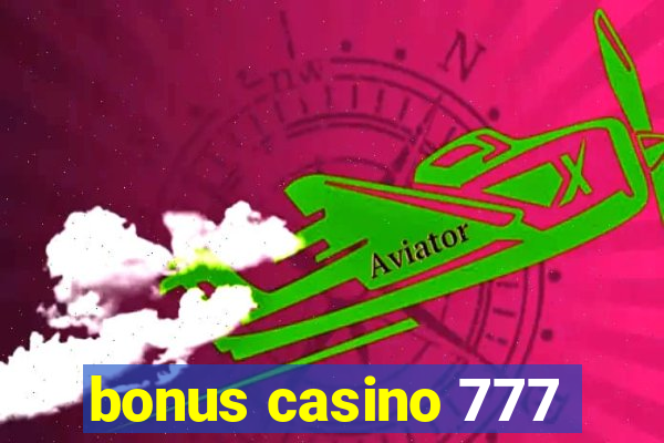 bonus casino 777