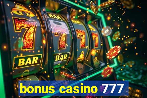 bonus casino 777