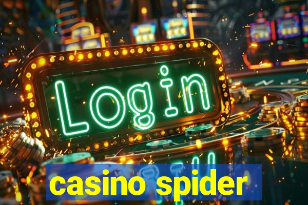 casino spider