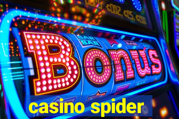 casino spider