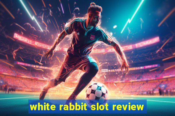 white rabbit slot review