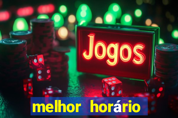 melhor horário para jogar fortune dragon