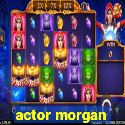 actor morgan