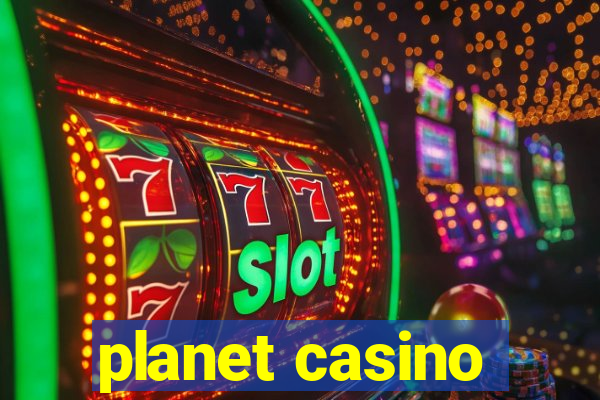 planet casino