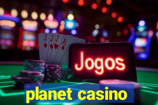 planet casino