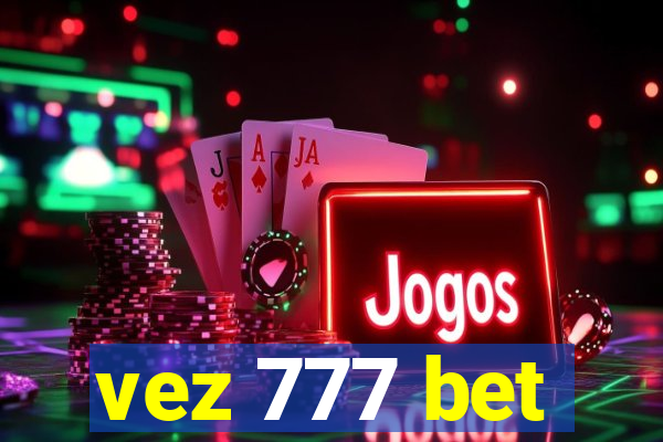 vez 777 bet