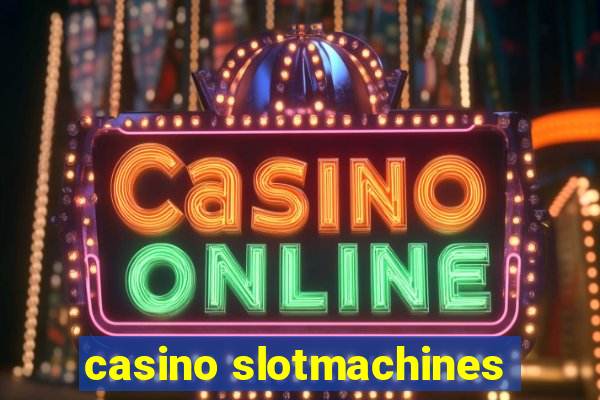 casino slotmachines