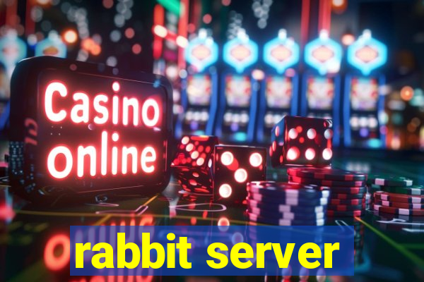 rabbit server