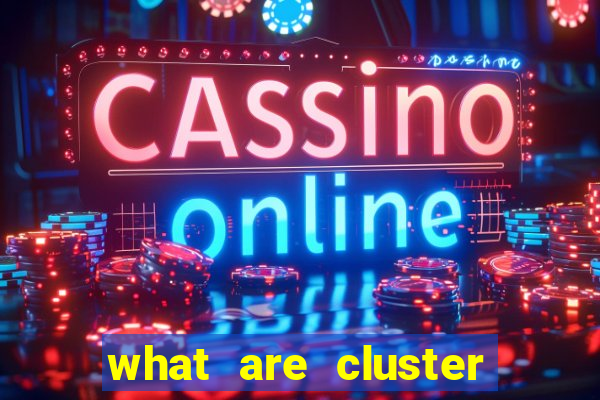 what are cluster pay slots