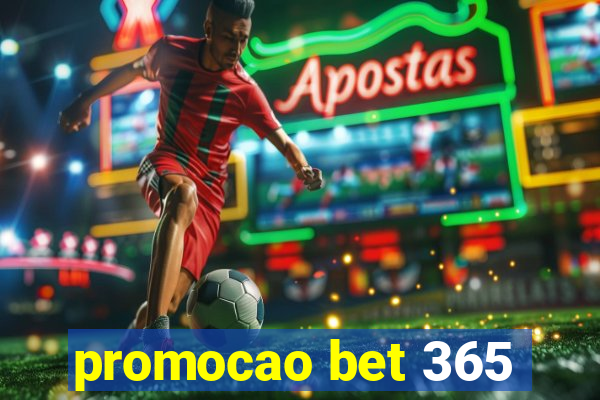 promocao bet 365