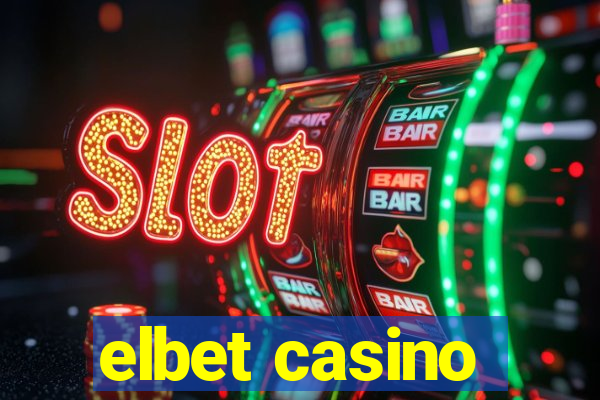 elbet casino