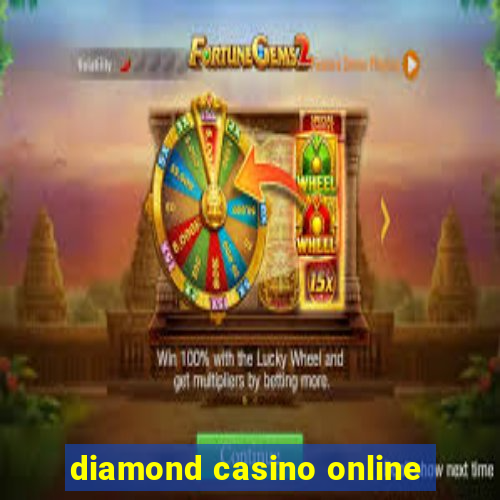 diamond casino online