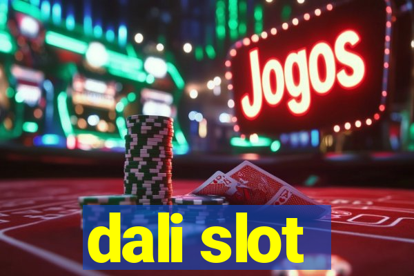 dali slot