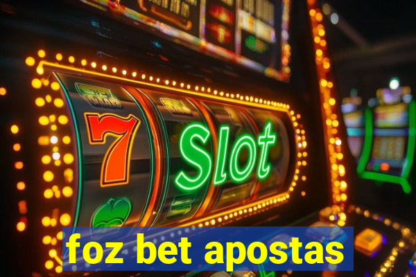 foz bet apostas