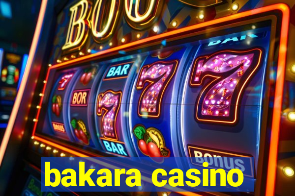 bakara casino