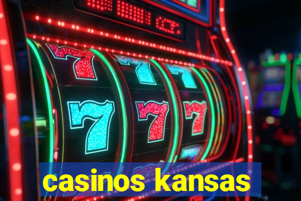 casinos kansas