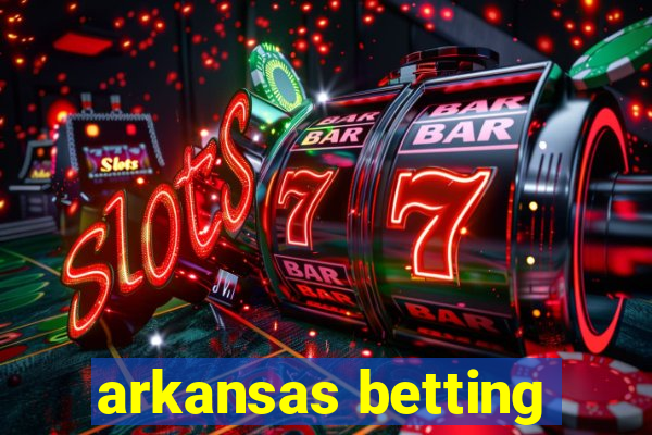 arkansas betting