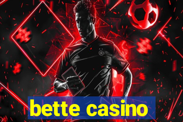 bette casino