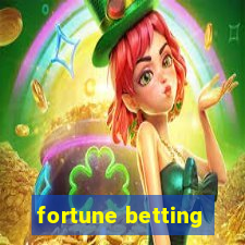 fortune betting