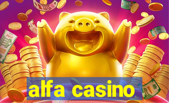 alfa casino