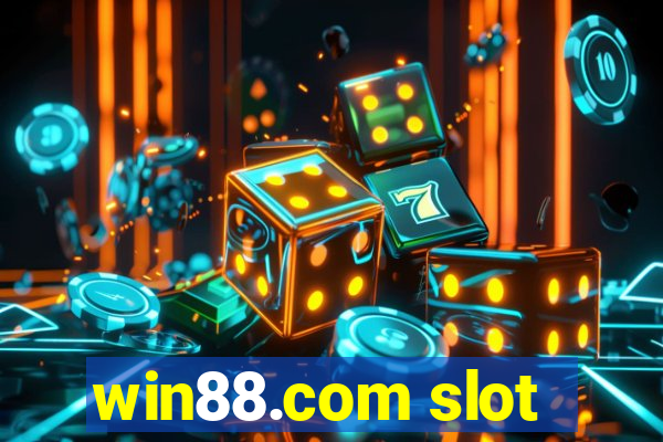 win88.com slot