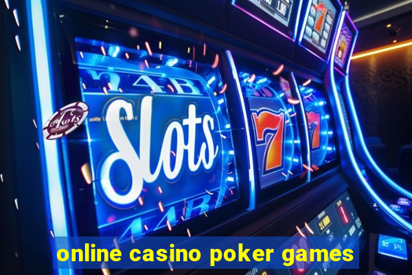 online casino poker games