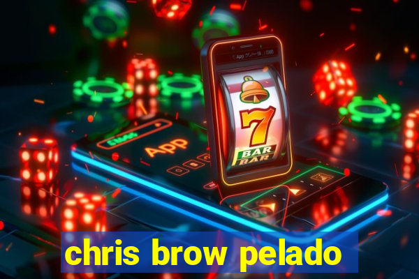 chris brow pelado