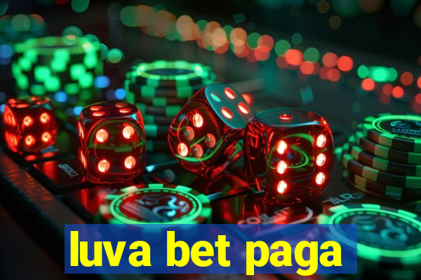 luva bet paga