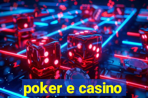 poker e casino