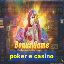 poker e casino