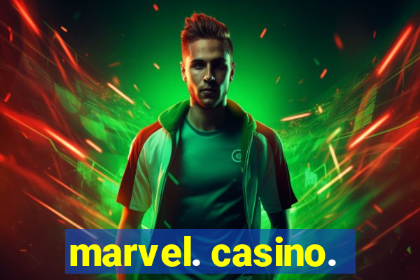 marvel. casino.