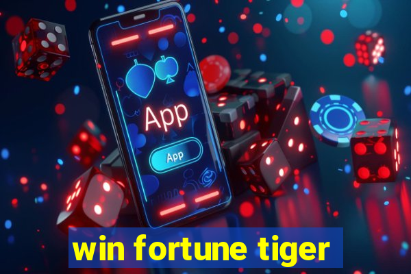 win fortune tiger