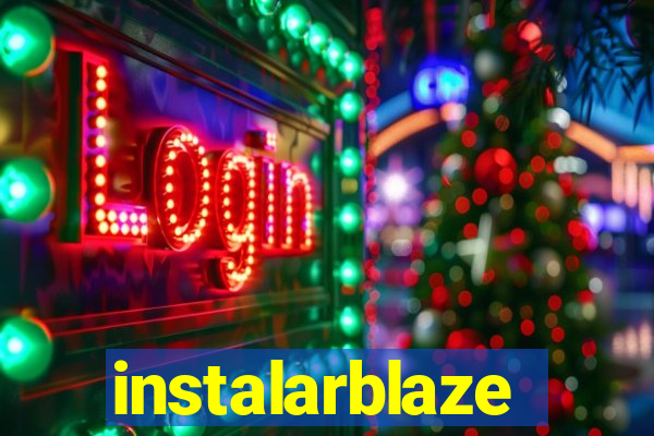 instalarblaze