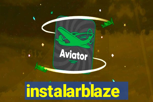 instalarblaze