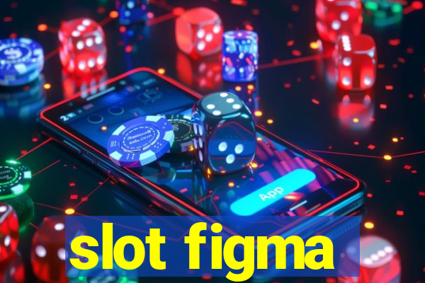 slot figma