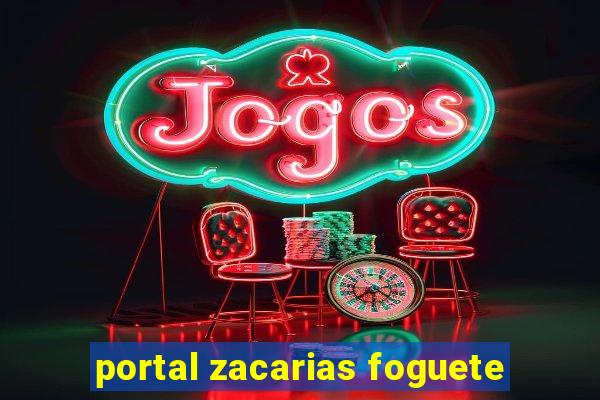 portal zacarias foguete