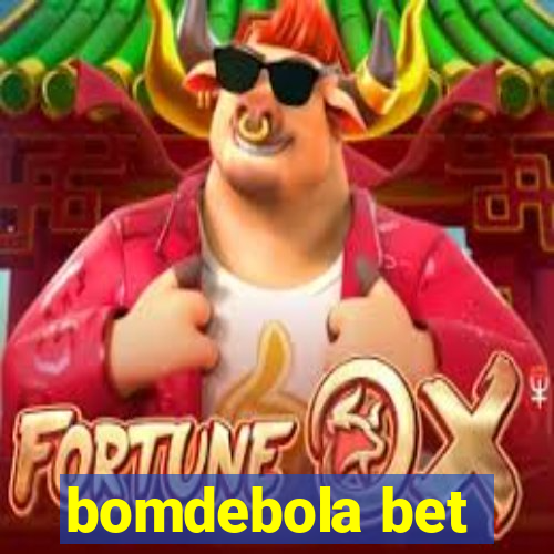 bomdebola bet