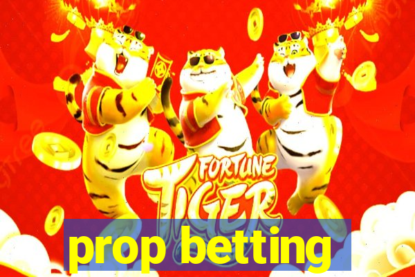 prop betting