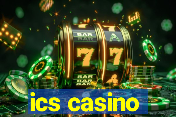 ics casino