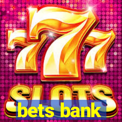 bets bank