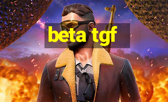 beta tgf