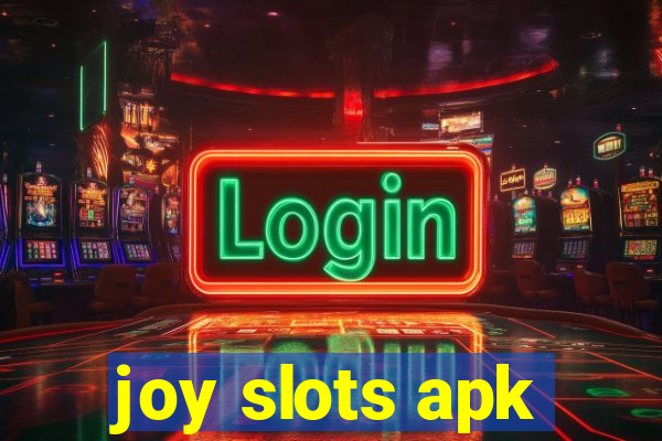 joy slots apk