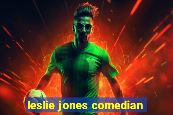 leslie jones comedian