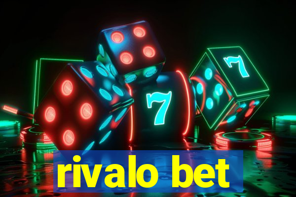 rivalo bet