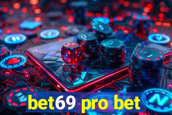 bet69 pro bet