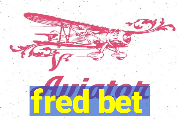 fred bet