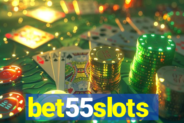 bet55slots