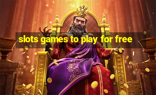 slots games to play for free