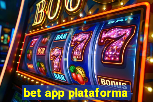 bet app plataforma